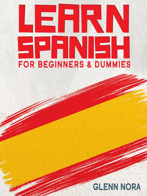 Couverture de Learn Spanish for Beginners & Dummies